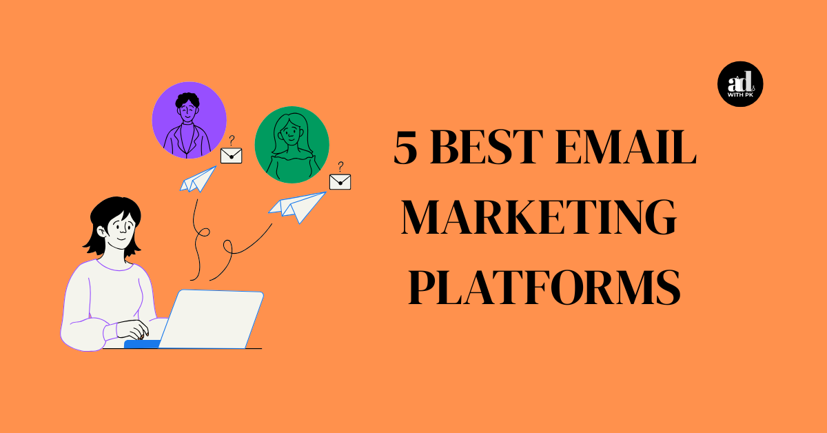 5 best email marketing platforms